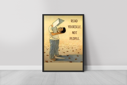 Read yourself Not People
